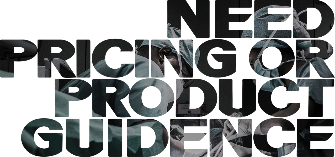 Need pricing or product guidance